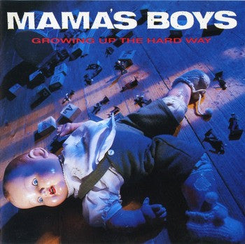 Mama's Boys - Growing Up The Hard Way (LP, Album)