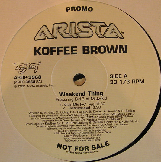 Koffee Brown Featuring B-12 Of Midwikid* - Weekend Thing (12", Promo)