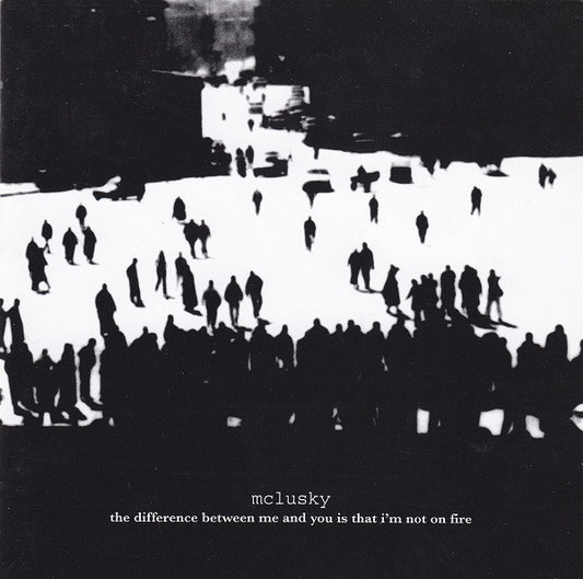 mclusky - The Difference Between Me And You Is That I'm Not On Fire (CD, Album)