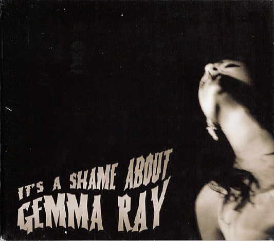 Gemma Ray - It's A Shame About Gemma Ray (CD, Album)