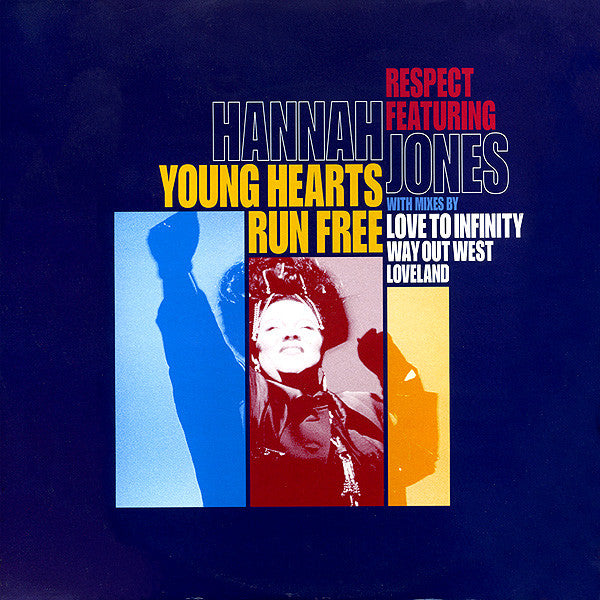 Respect Featuring Hannah Jones - Young Hearts Run Free (12")
