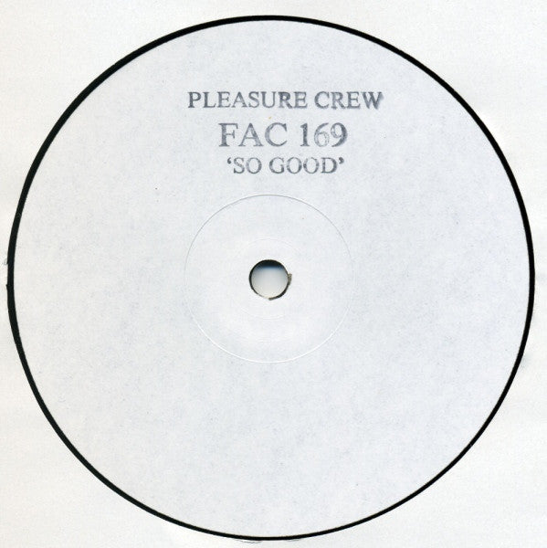 The Pleasure Crew - So Good (12", Promo, W/Lbl)