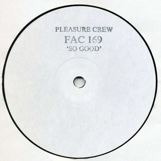 The Pleasure Crew - So Good (12", Promo, W/Lbl)