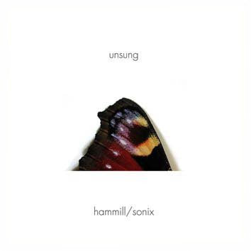 Hammill* / Sonix (6) - Unsung (CD, Album)