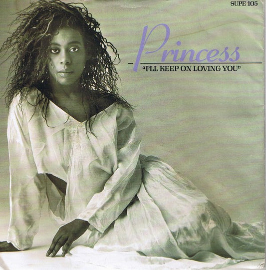 Princess - I'll Keep On Loving You (7", Single, Pap)