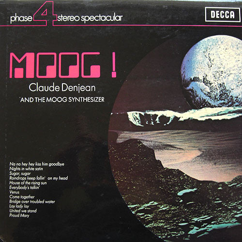 Claude Denjean - Moog! Claude Denjean And The Moog Synthesizer (LP, Album)