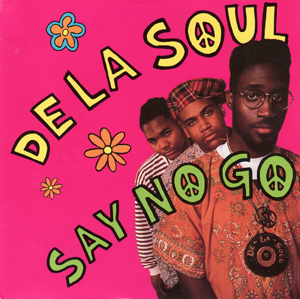 De La Soul - Say No Go (7", Single)