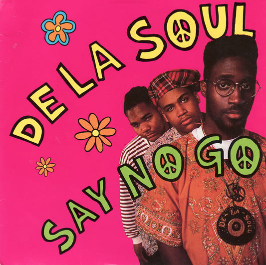 De La Soul - Say No Go (7", Single)
