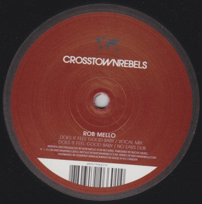 Rob Mello - Does It Feel Good Baby (12")