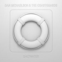 Dan Michaelson & The Coastguards - Saltwater (CD, Album)