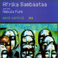 Afrika Bambaataa & The Nebula Funk - Mind Control (12")