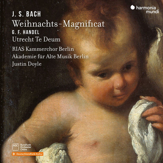 J.S. Bach*, G.F. Handel*, RIAS-Kammerchor Berlin*, Akademie Für Alte Musik Berlin, Justin Doyle (3) - Weihnachts-Mgnificat / Utrecht Te Deum (CD)