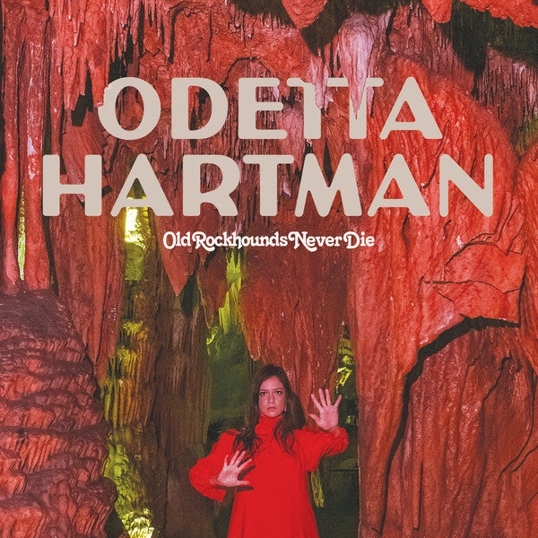 Odetta Hartman - Old Rockhounds Never Die (LP, Album)