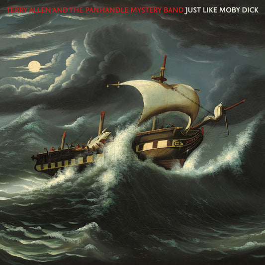 Terry Allen And The Panhandle Mystery Band* - Just Like Moby Dick (LP + LP, S/Sided, Etch + Album)