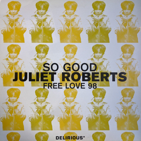 Juliet Roberts - So Good / Free Love 98 (12")