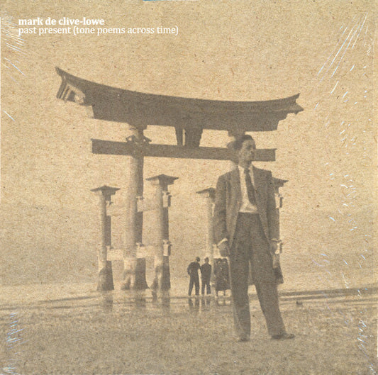 Mark De Clive-Lowe - Past Present (Tone Poems Across Time) (LP, Album)