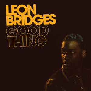 Leon Bridges - Good Thing (LP, Album, RE, Yel)
