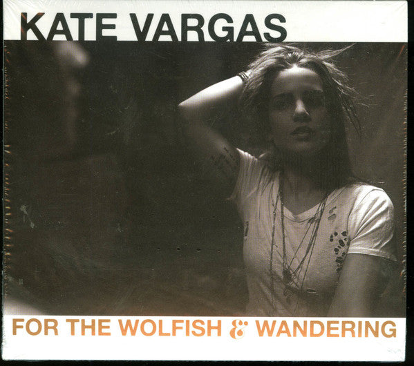 Kate Vargas - For The Wolfish & Wandering  (CD, Album, RE)