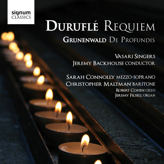 Vasari Singers, Jeremy Backhouse, Sarah Connolly, Christopher Maltman, Robert Cohen, Jeremy Filsell - Durufle – Requiem (CD)