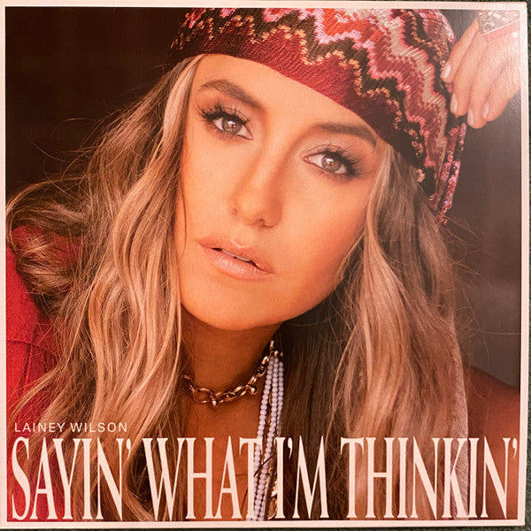 Lainey Wilson - Sayin' What I'm Thinkin' (LP, Album, Ltd, RE, Pea)