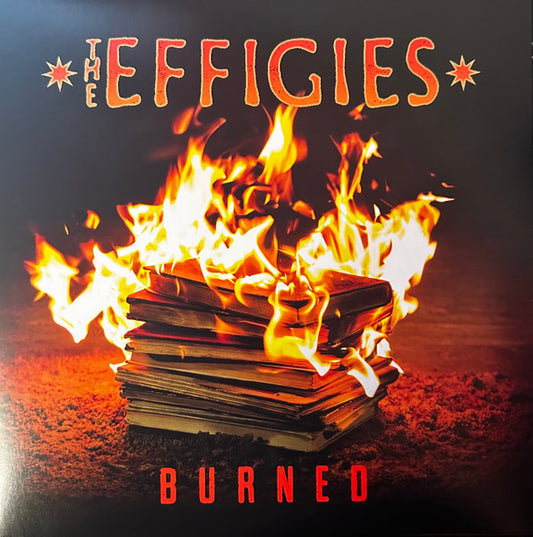 The Effigies - Burned (LP, Album)