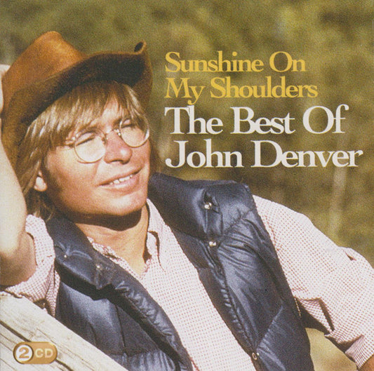 John Denver - Sunshine On My Shoulders / The Best Of John Denver (2xCD, Comp)
