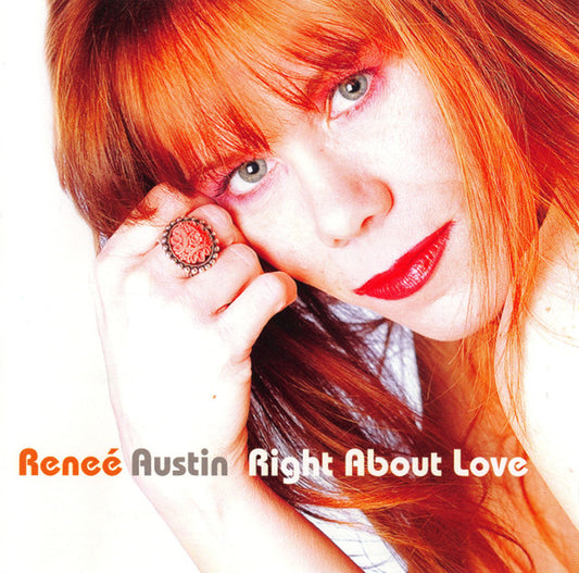 Renee Austin - Right About Love (CD, Album)