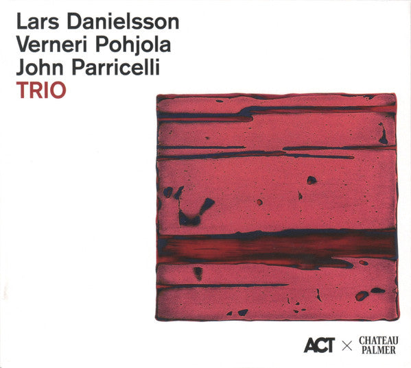 Lars Danielsson (3), Verneri Pohjola, John Parricelli - Trio (CD, Album)