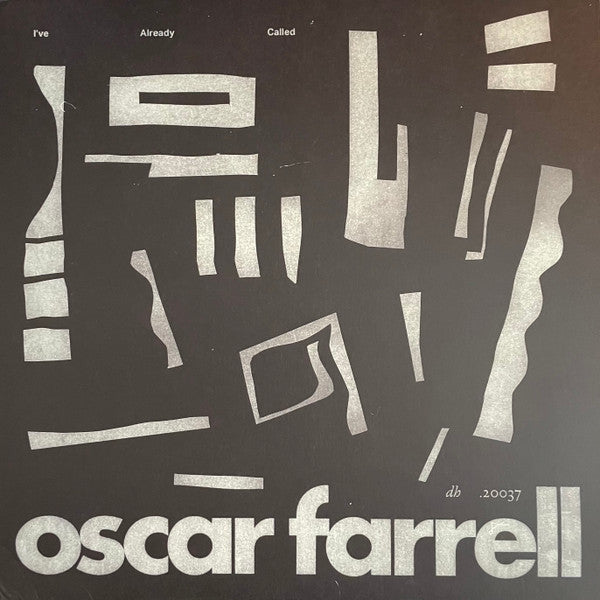 Oscar Farrell - I've Already Called (12", EP)