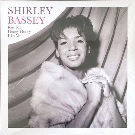 Shirley Bassey - Kiss Me, Honey Honey, Kiss Me (LP, Comp)