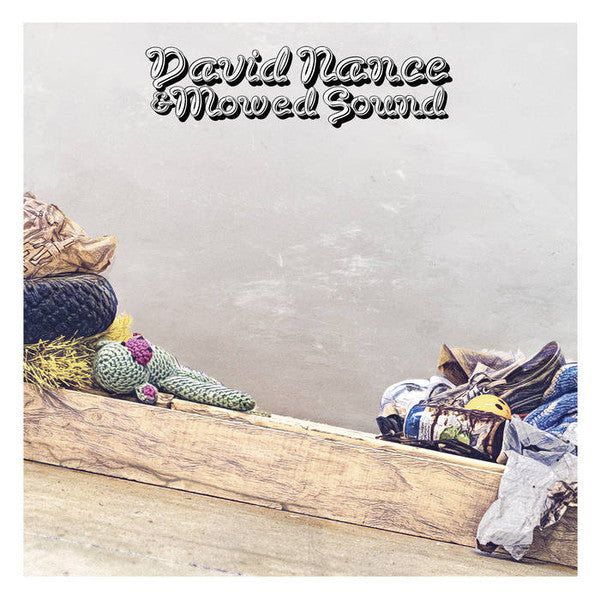David Nance & Mowed Sound - David Nance & Mowed Sound (LP, Album)