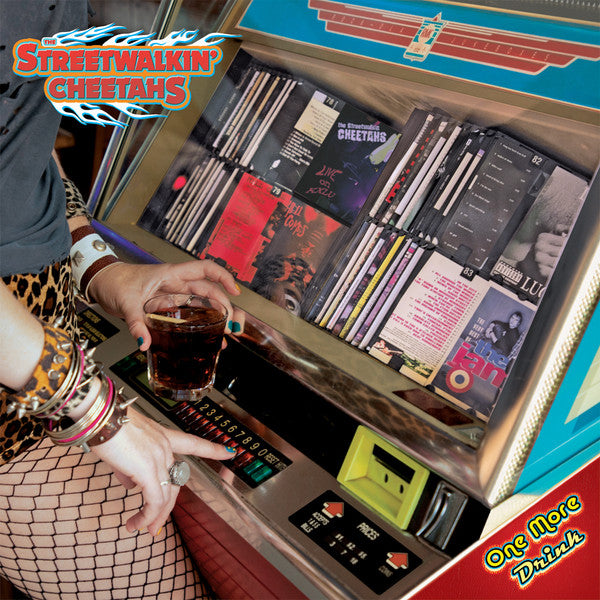 The Streetwalkin' Cheetahs - One More Drink (CD, Album)