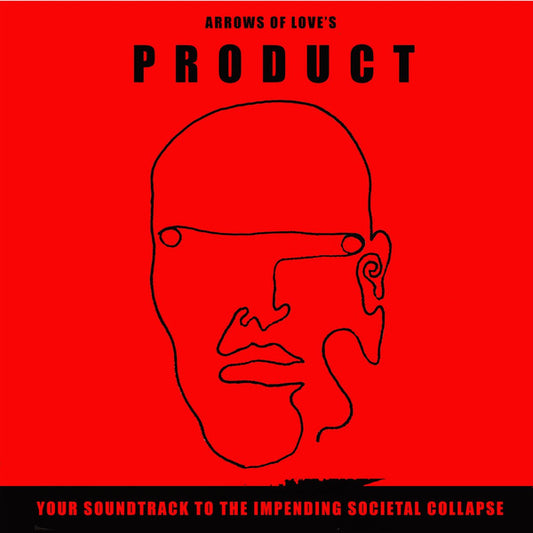 Arrows Of Love - Product - Your Soundtrack To The Impending Societal Collapse (LP, Album)