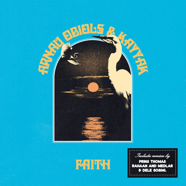 Arnau Obiols & Kayyak - Faith (12")