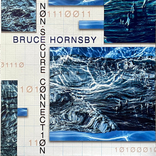 Bruce Hornsby - Non-Secure Connection (LP, Album, Bla)
