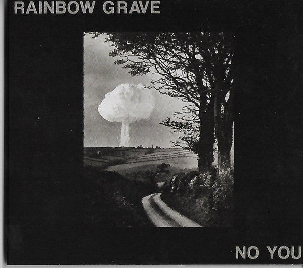 Rainbow Grave - No You (CD, Album, Dig)