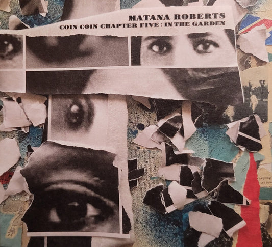 Matana Roberts - Coin Coin Chapter Five: In The Garden (CD, Album)