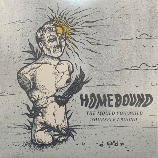 Homebound (3) - The Mould You Build Yourself Around (12", S/Sided, EP, Cle)