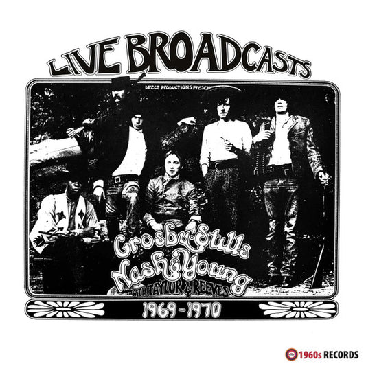 Crosby, Stills, Nash & Young with Taylor* & Reeves* - Live Broadcasts 1969-1970 (LP, Album, Unofficial)