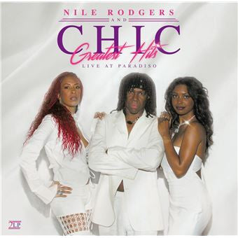 Nile Rodgers And Chic - Greatest Hits - Live At Paradiso (2xLP, Comp, RM)