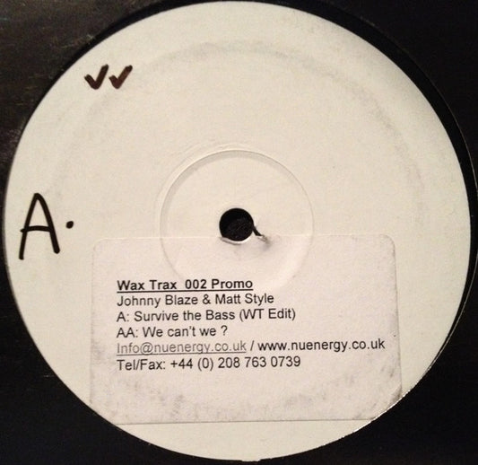 Jonny Blaze / Matt Style - Survive The Bass / Why Can't We? (12", W/Lbl)