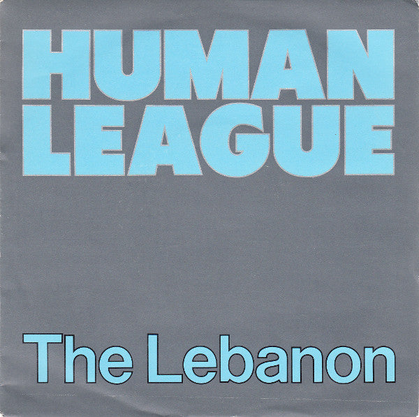 Human League* - The Lebanon (7", Single, Mat)