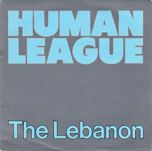 Human League* - The Lebanon (7", Single, Mat)