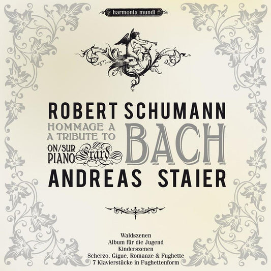Robert Schumann - Andreas Staier - Hommage À Bach Sur Piano Erard / A Tribute To Bach On Piano Erard (CD, Album, RE)