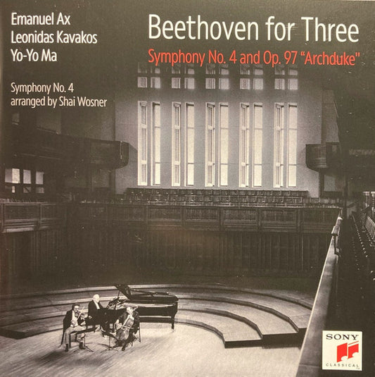 Emanuel Ax, Leonidas Kavakos*, Yo-Yo Ma - Beethoven For Three: Symphony No. 4 And Op. 97 "Archduke" (CD, Album)