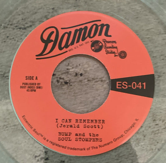Bump And The Soul Stompers - I Can Remember / Standing On The Outside (7", Single, RE, Win)