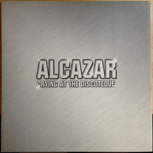 Alcazar - Crying At The Discoteque (12", Maxi)