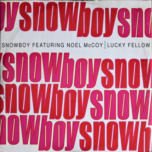Snowboy Featuring Noel McCoy* - Lucky Fellow (12")