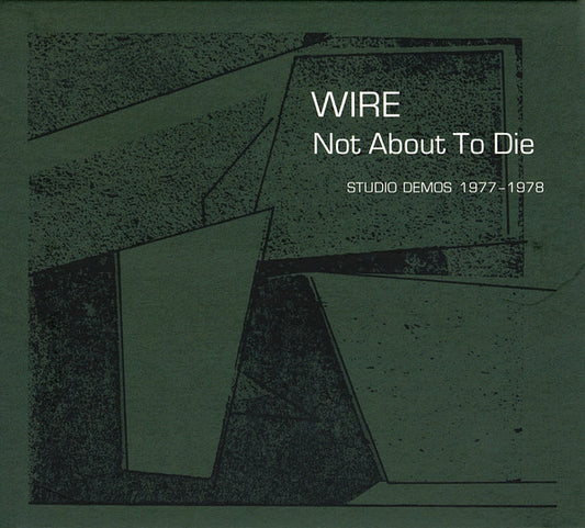 Wire - Not About To Die (Studio Demos 1977-1978) (CD, Album)