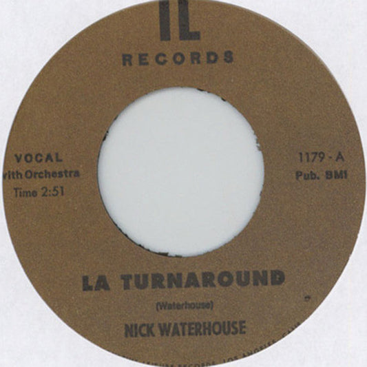Nick Waterhouse (2) - LA Turnaround (7", Single, Ltd)